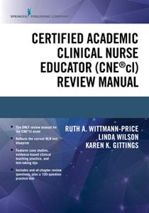 Certified Academic Clinical Nurse Educator (CNEcl) Review Manual