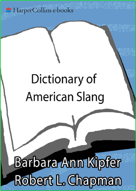 Dictionary Of American Slang Harpercollins 2007