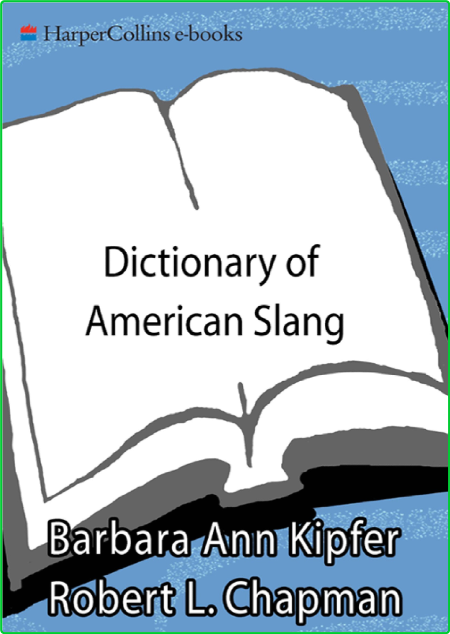 Dictionary Of American Slang Harpercollins 2007 E3c82fd42d98ca0a84a2f3bbbd1d5368