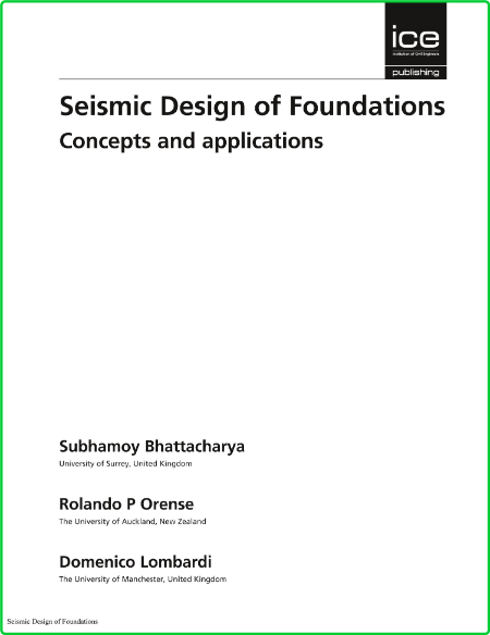 Seismic Design of Foundations - Concepts and applications