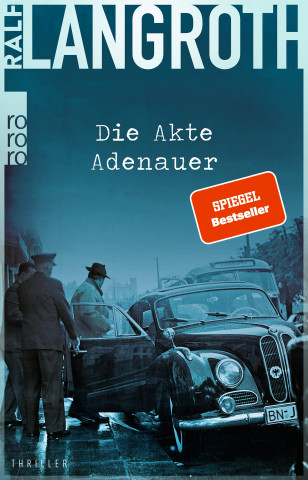 Cover: Ralf Langroth - Die Akte Adenauer