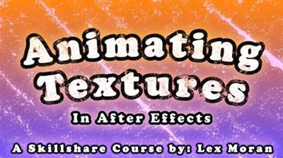 Skillshare - Animating Textures In After Effects