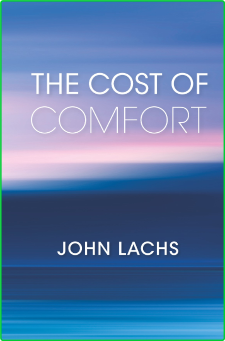 The Cost of Comfort 16fe3f5570513d361c87cc039f62548f