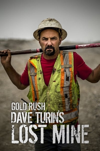 Gold Rush Dave Turins Lost Mine S03E00 The Golden Rules 720p WEB h264-B2B