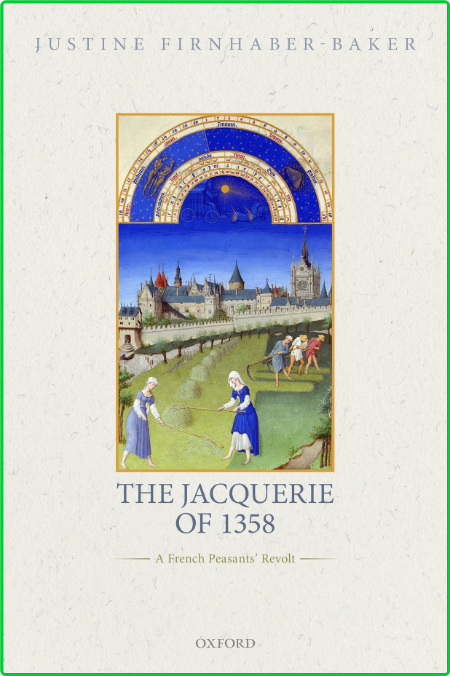 The Jacquerie of 1358 - A French Peasants' Revolt Abe32b4f0e6df4c12984238334c71999