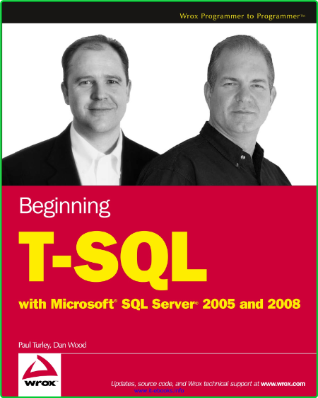 Beginning T SQL with Microsoft SQL Server 2005 and 2008