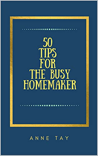 50 Tips for the Busy Homemaker