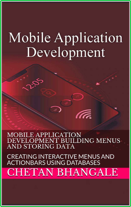 Mobile Application Development Building Menus And Storing Data - Creating Interact...