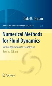 Numerical Methods for Fluid Dynamics With Applications to Geophysics, Second Edition 