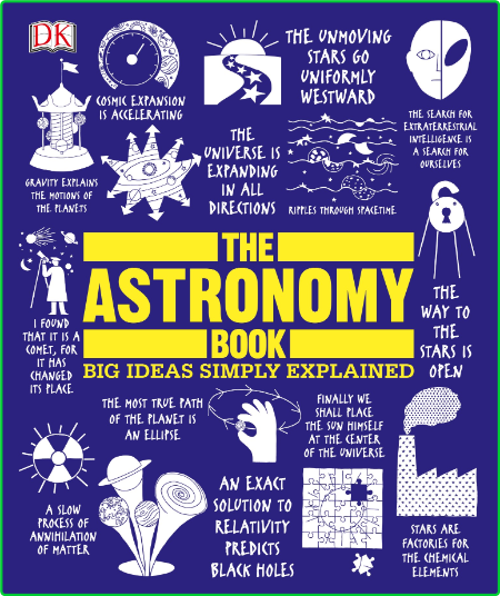 The Astronomy Book Big Ideas Simply Explained