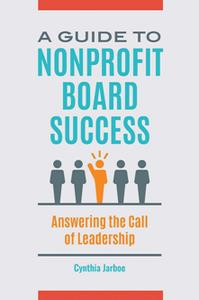 A Guide to Nonprofit Board Success  Answering the Call of Leadership