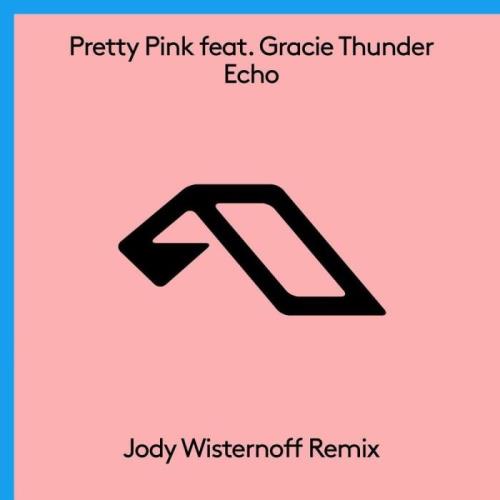 Pretty Pink - Echo (Jody Wisternoff Remix) (2021)