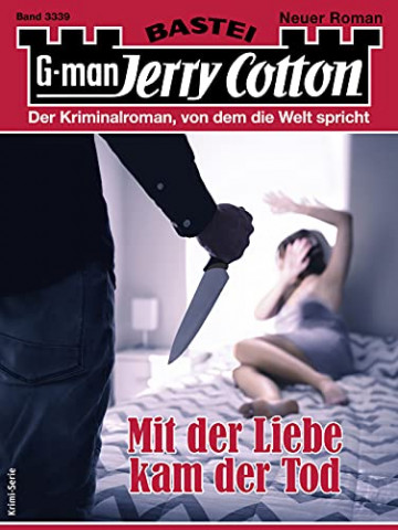 Cover: Mit der Liebe kam der Tod - Jerry Cotton 3339