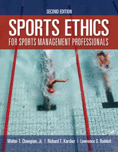 Sports Ethics for Sports Management Professionals, Second Edition