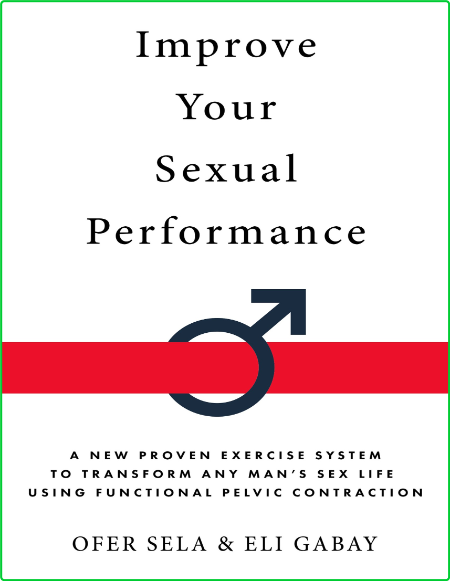 Improve Sexual Performance Exercise To Transform Sex Life Using Functional Pelvic ...