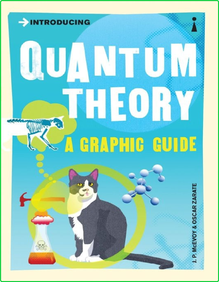 Introducing Quantum Theory A Graphic Guide To Sciences Most Puzzling Discovery 445c038f9b54967e8f3a2f17f8c328df