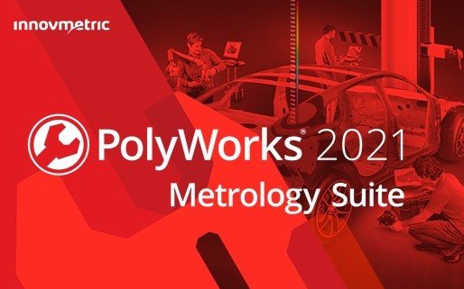InnovMetric PolyWorks Metrology Suite 2021 IR3