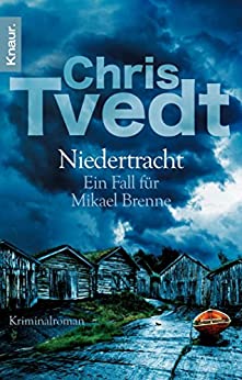 Cover: Chris Tvedt - Mikael Brenne 04 - Niedertracht