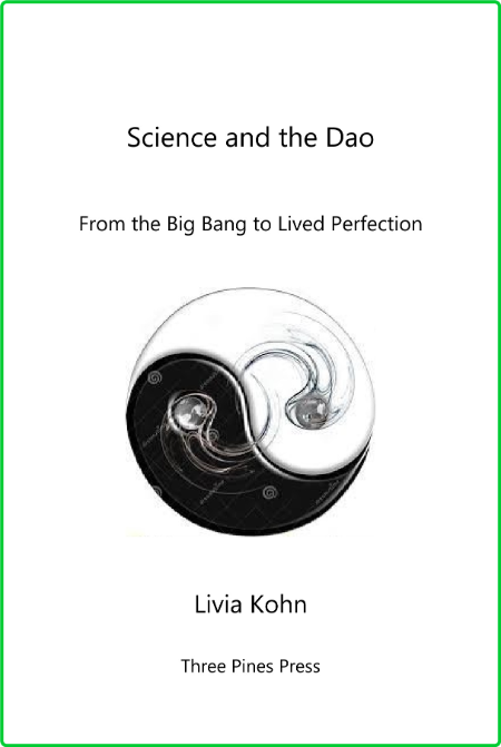 Science and the Dao - From the Big Bang to Lived Perfection