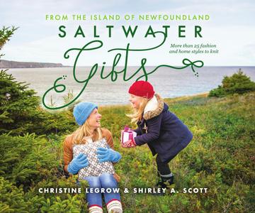 Saltwater Gifts from the Island of Newfoundland More than 25 fashion and home styles to knit (Saltwater Knits)