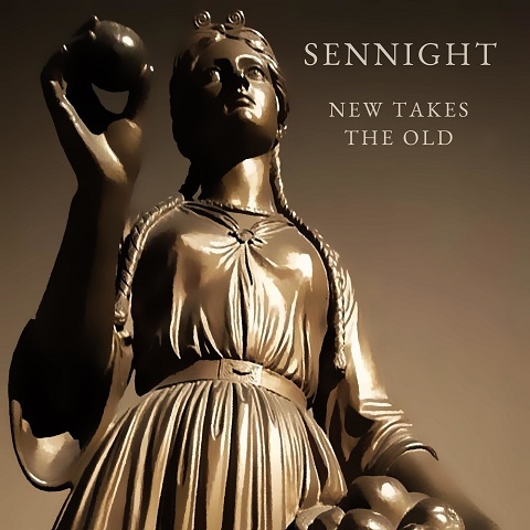 Sennight - New Takes the Old (2021) 