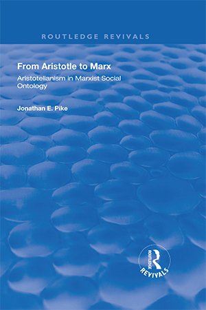 From Aristotle to Marx: Aristotelianism in Marxist Social Ontology