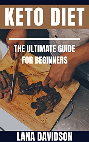 Keto Diet For Beginners: Everything You Need To Know About The Ketogenic Diet