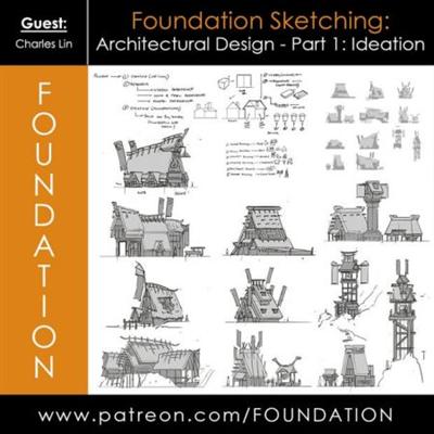 Foundation Patreon   Architectural Design Part 1 Ideation with Charles Lin