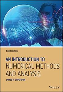 An Introduction to Numerical Methods and Analysis, 3rd Edition