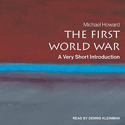 The First World War: A Very Short Introduction [Audiobook]