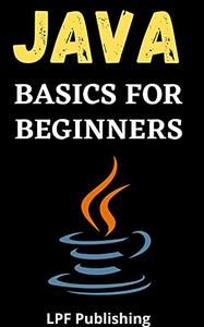Java Programming Basics for Beginners