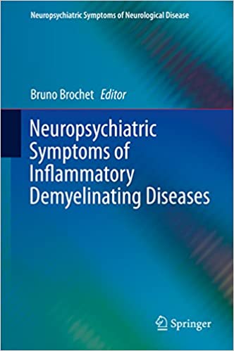 Neuropsychiatric Symptoms of Inflammatory Demyelinating Diseases (Neuropsychiatric Symptoms of Neurological Disease)