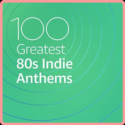 VA   100 Greatest 80s Indie Anthems (2021) Mp3 320kbps