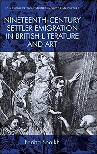 Nineteenth Century Settler Emigration in British Literature and Art
