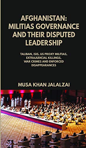 Afghanistan Militias Governance and their Disputed Leadership