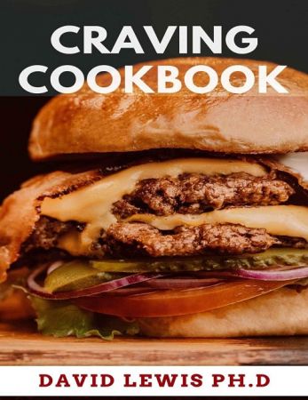 Craving Cookbook : Low Effort And Healthy Food Recipes