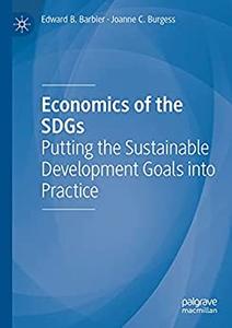 Economics of the SDGs Putting the Sustainable Development Goals into Practice