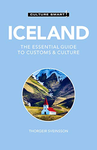 Iceland   Culture Smart!: The Essential Guide to Customs & Culture