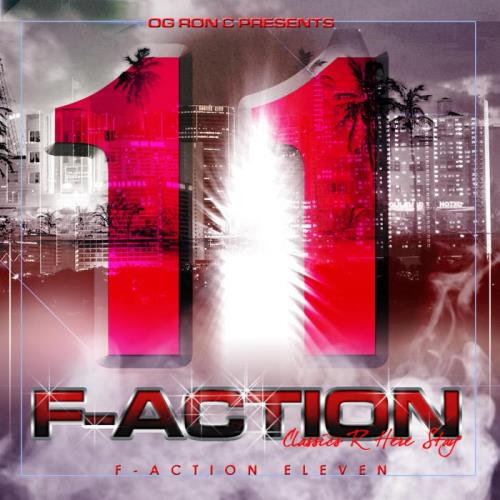 OG Ron C - F-Action 11 (Chopped & Screwed) (2021)
