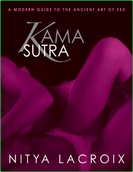 Kama Sutra A Modern Guide To The Ancient Art Of Sex F5a68d04b059e0c6d512145280d53135