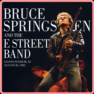 Bruce Springsteen & The E Street Band   1985 08 22 Giants Stadium, East Rutherford, NJ (2021) Mp3...