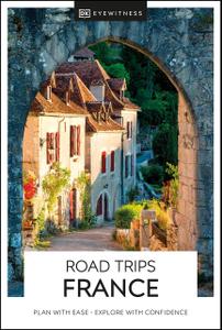 DK Eyewitness Road Trips France (Travel Guide)
