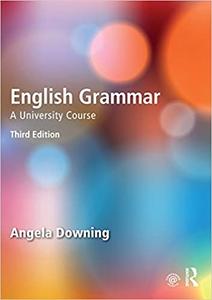 English Grammar A University Course, 3rd Edition
