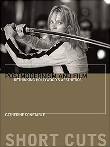 Postmodernism and Film: Rethinking Hollywood's Aesthestics (Short Cuts)