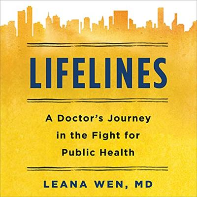 Lifelines: A Doctor's Journey in the Fight for Public Health [Audiobook]