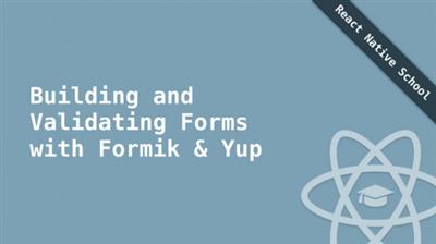 React Native School   Building and Validating Forms with Formik & Yup