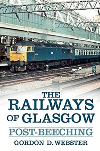 Railways of Glasgow: Post Beeching