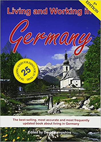 Living and Working in Germany: A Survival Handbook, 5th Edition