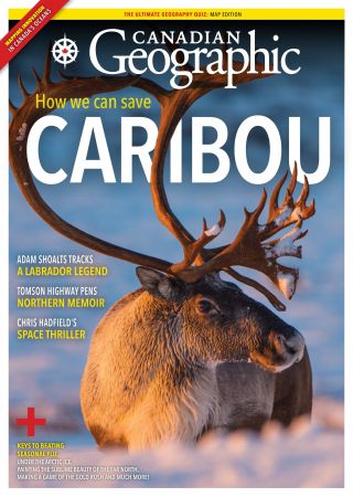 Canadian Geographic   September/October 2021