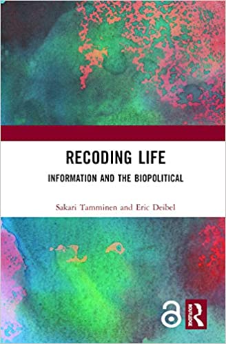 Recoding Life: Information and the Biopolitical